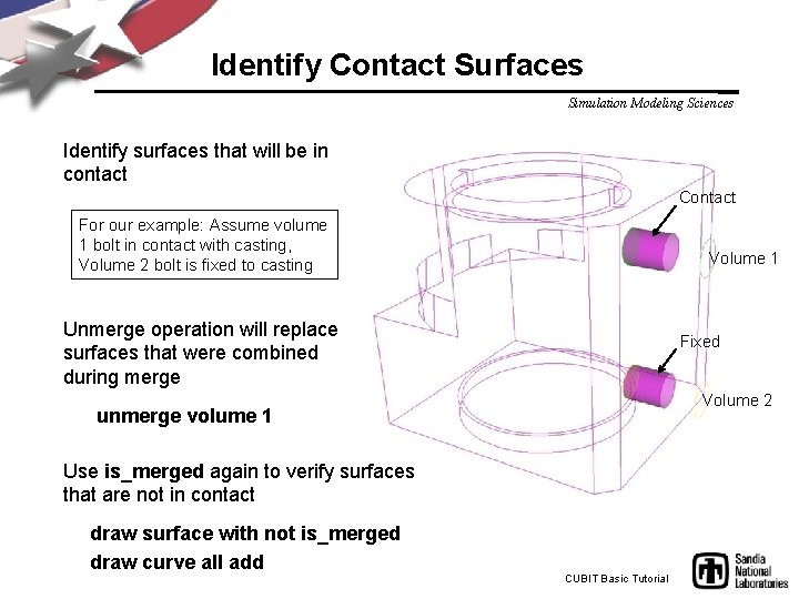 Identify Contact Surfaces Simulation Modeling Sciences Identify surfaces that will be in contact Contact