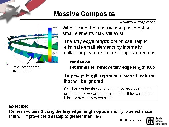 Massive Composite Simulation Modeling Sciences When using the massive composite option, small elements may