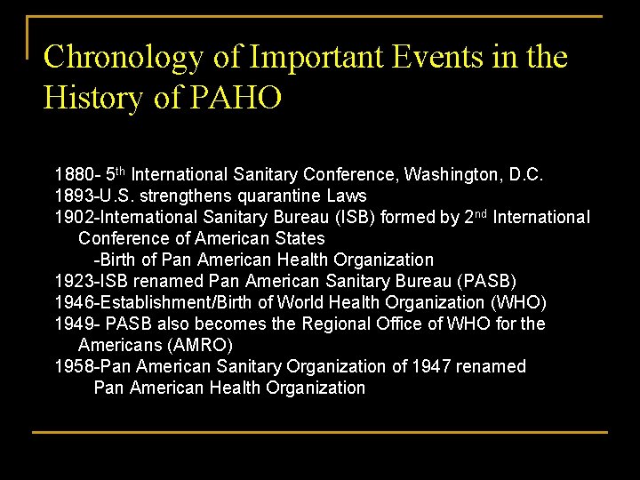 Chronology of Important Events in the History of PAHO 1880 - 5 th International
