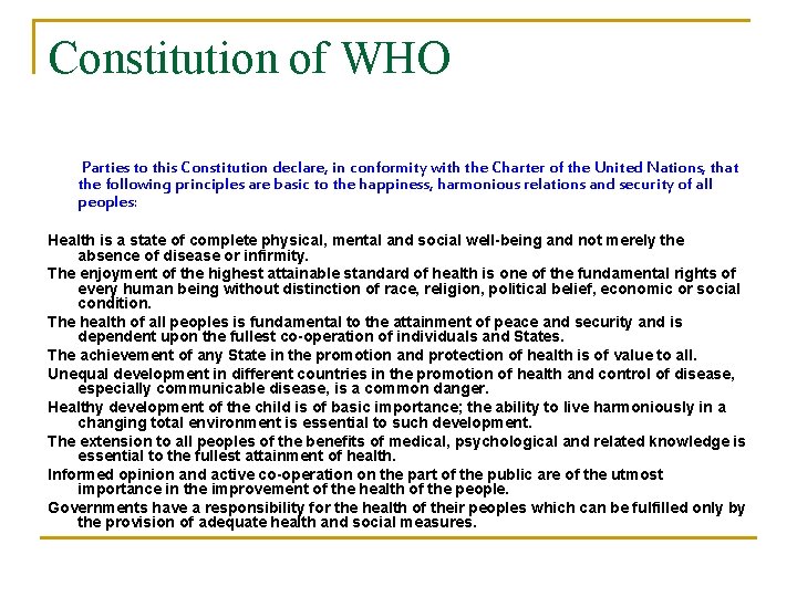 Constitution of WHO Parties to this Constitution declare, in conformity with the Charter of