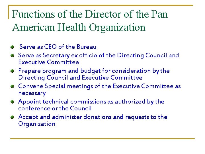 Functions of the Director of the Pan American Health Organization Serve as CEO of