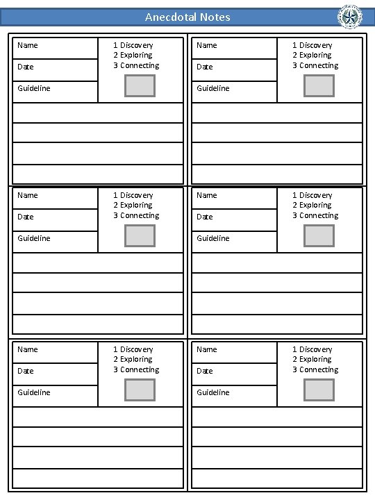 Anecdotal Notes Name Date 1 Discovery 2 Exploring 3 Connecting Guideline Name Date Guideline