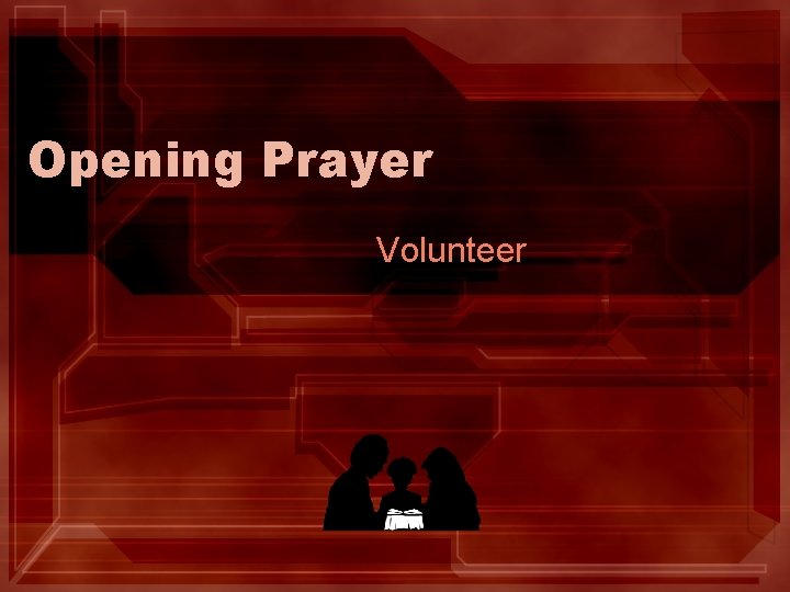 Opening Prayer Volunteer 
