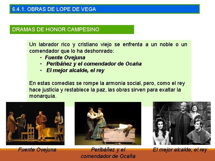 6. 4. 1. OBRAS DE LOPE DE VEGA DRAMAS DE HONOR CAMPESINO Un labrador