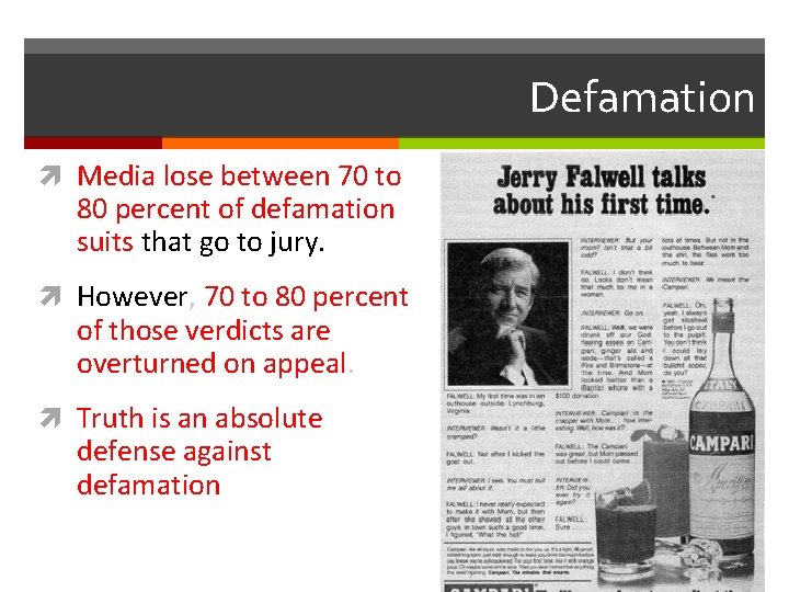 Defamation Media lose between 70 to 80 percent of defamation suits that go to