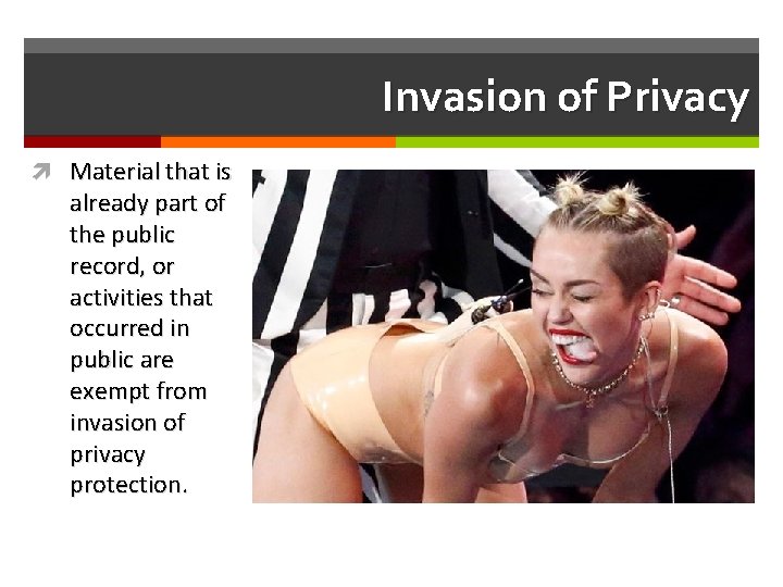 Invasion of Privacy Material that is already part of the public record, or activities
