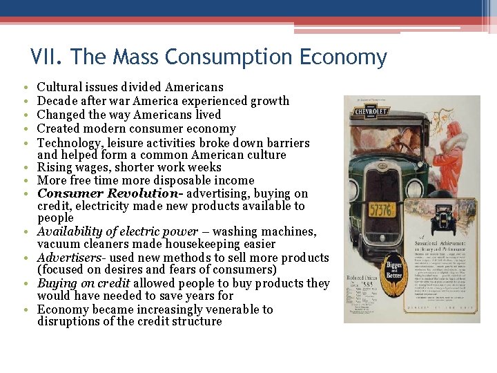 VII. The Mass Consumption Economy • • • Cultural issues divided Americans Decade after