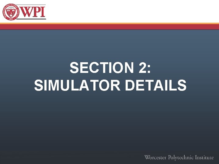 SECTION 2: SIMULATOR DETAILS 