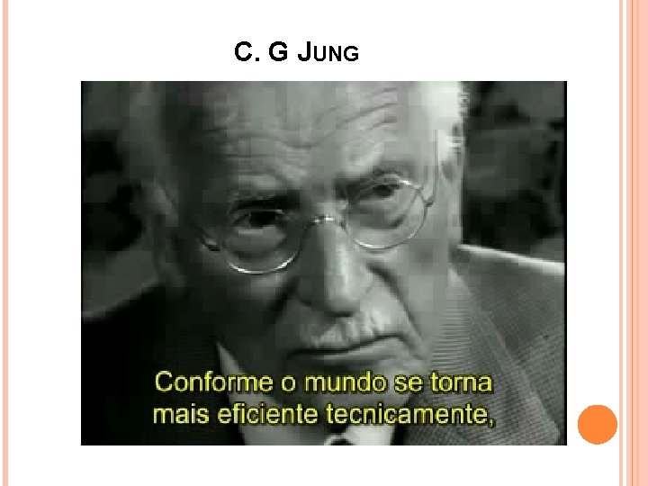 C. G JUNG 