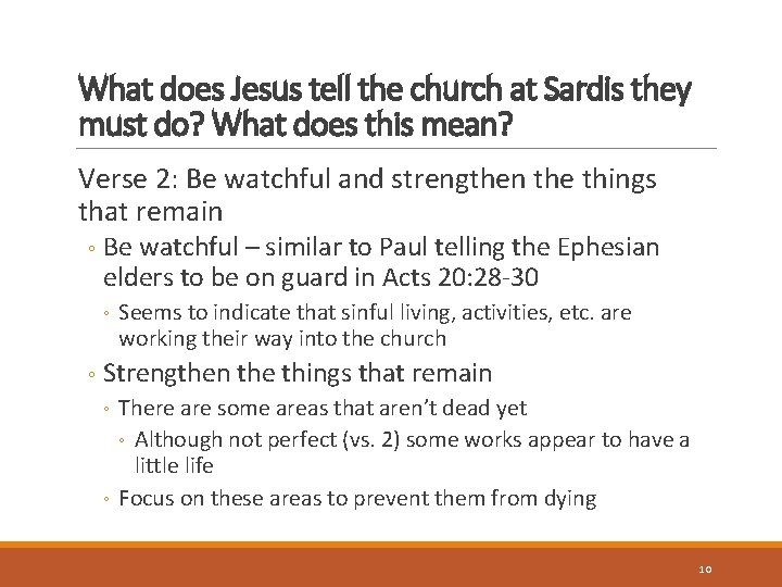 What does Jesus tell the church at Sardis they must do? What does this