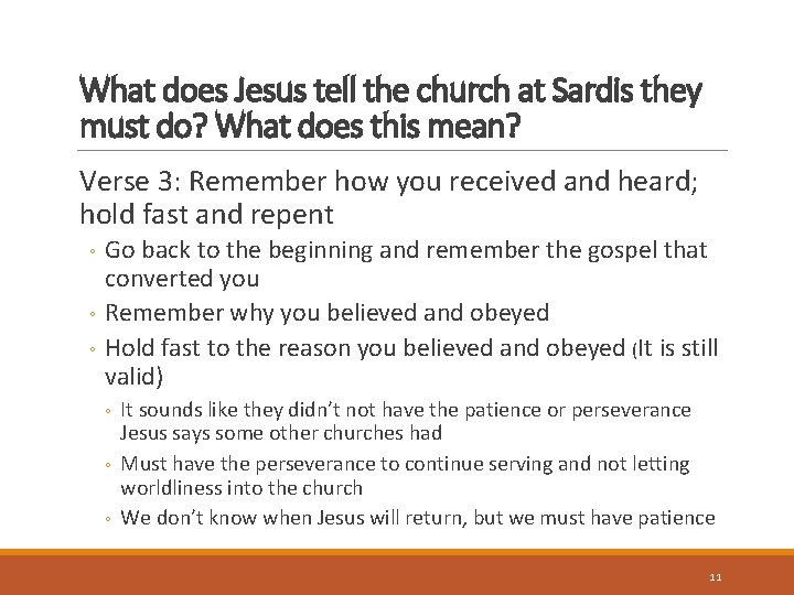 What does Jesus tell the church at Sardis they must do? What does this