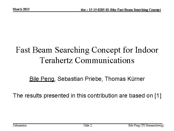 Match 2015 doc. : 15 -15 -0205 -01 -0 thz Fast Beam Searching Concept