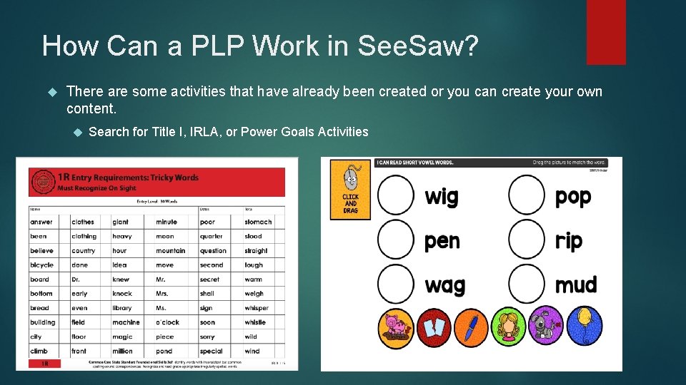 How Can a PLP Work in See. Saw? There are some activities that have