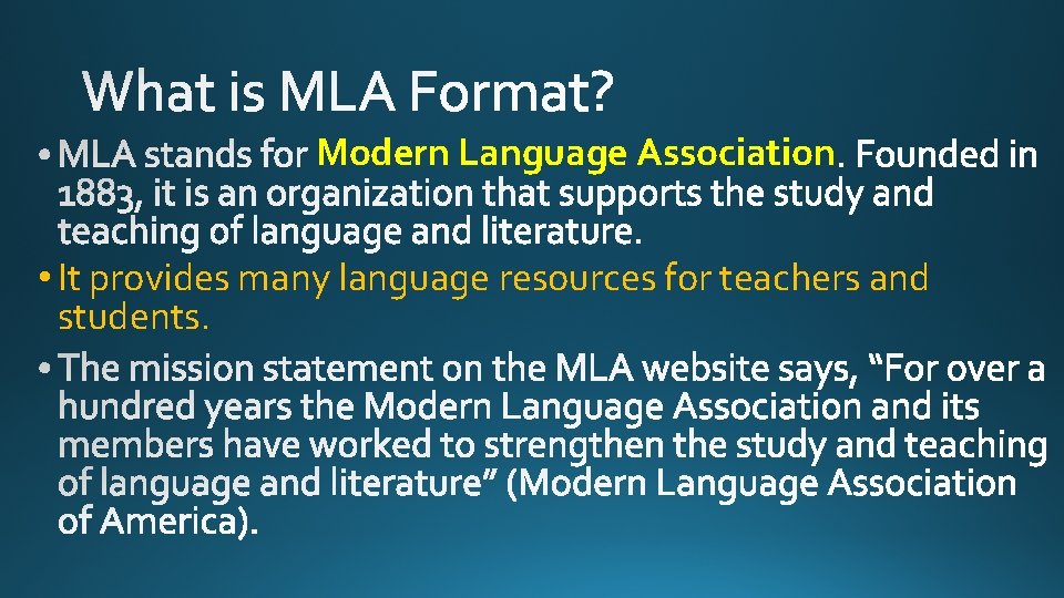 Modern Language Association • It provides many language resources for teachers and students. 