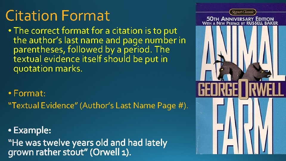 Citation Format • The correct format for a citation is to put the author’s