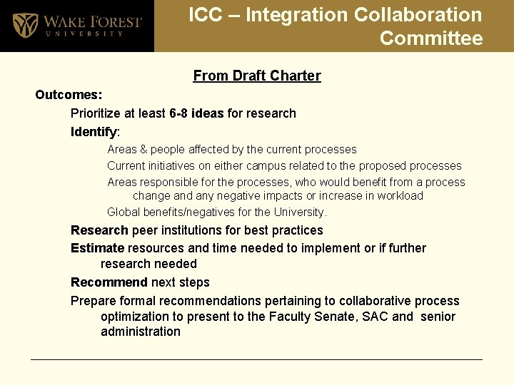 ICC – Integration Collaboration Committee From Draft Charter Outcomes: Prioritize at least 6 -8
