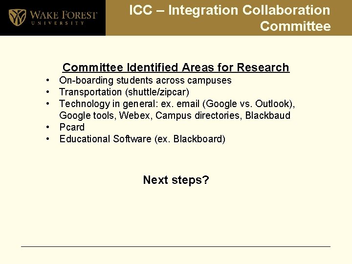 ICC – Integration Collaboration Committee Identified Areas for Research • On-boarding students across campuses