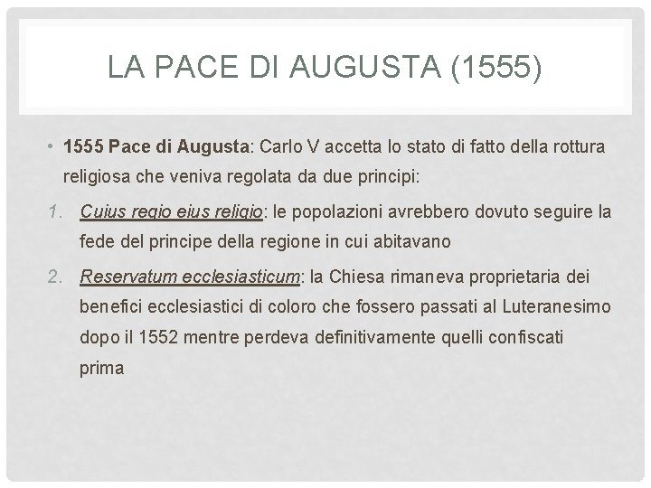 LA PACE DI AUGUSTA (1555) • 1555 Pace di Augusta: Carlo V accetta lo