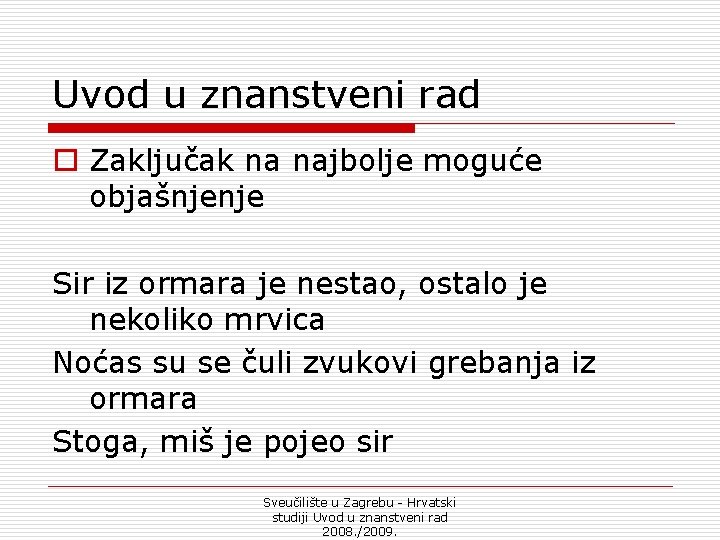 Uvod u znanstveni rad o Zaključak na najbolje moguće objašnjenje Sir iz ormara je