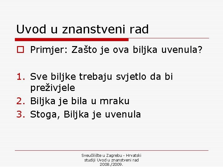 Uvod u znanstveni rad o Primjer: Zašto je ova biljka uvenula? 1. Sve biljke