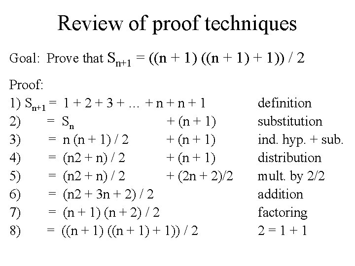 Review of proof techniques Goal: Prove that Sn+1 = ((n + 1)) / 2