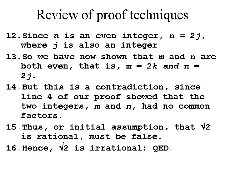 Review of proof techniques 12. Since n is an even integer, n = 2