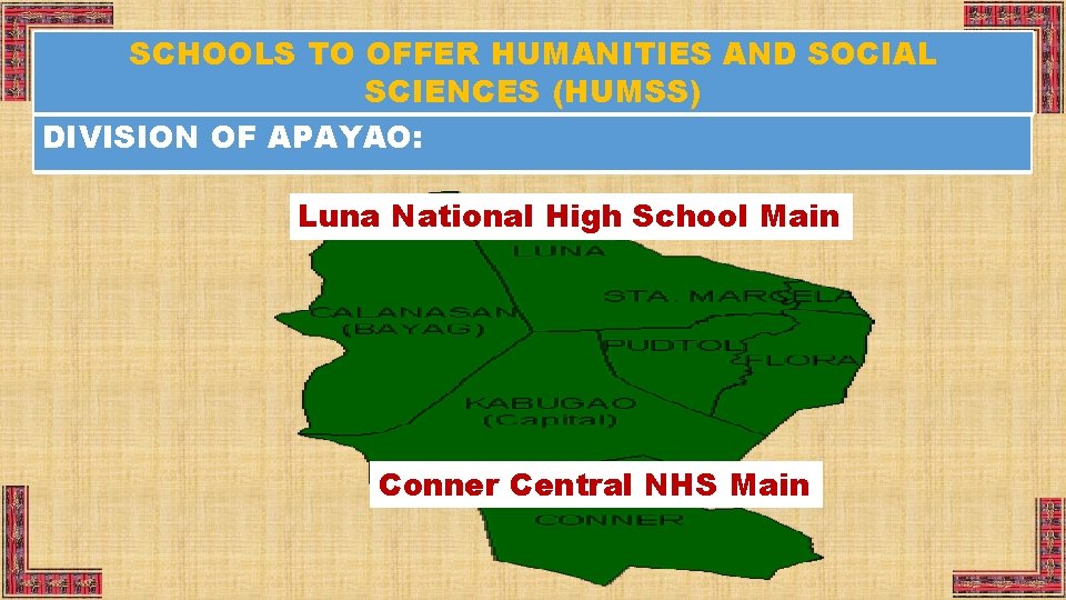 SCHOOLS TO OFFER HUMANITIES AND SOCIAL SCIENCES (HUMSS) DIVISION OF APAYAO: Luna National High