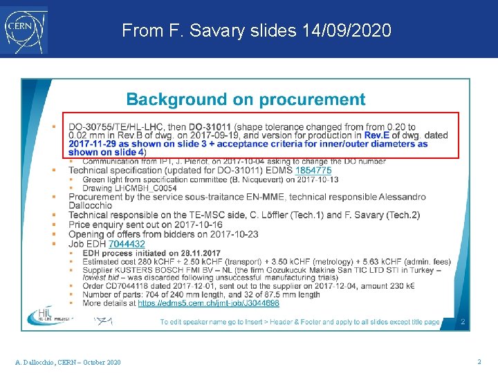 From F. Savary slides 14/09/2020 A. Dallocchio, CERN – October 2020 2 
