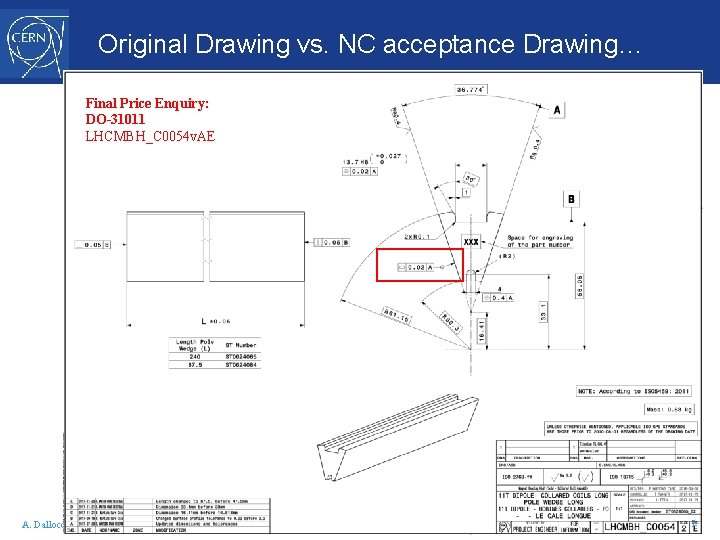 Original Drawing vs. NC acceptance Drawing… Final Price Enquiry: DO-31011 LHCMBH_C 0054 v. AE