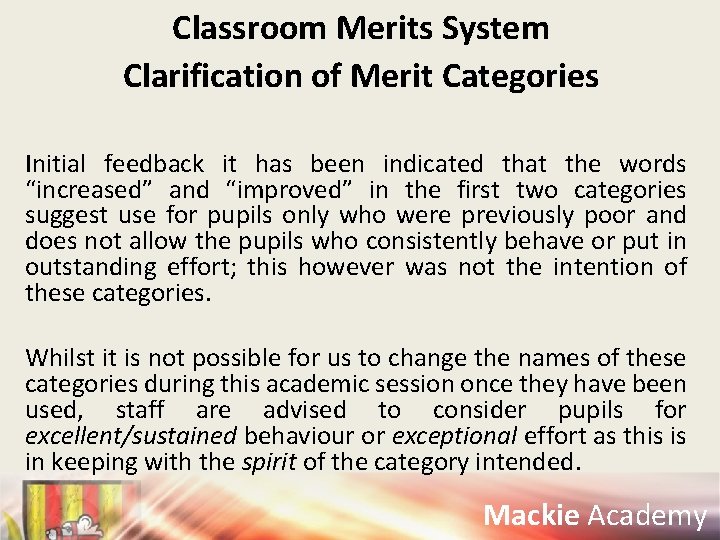 Classroom Merits System Clarification of Merit Categories Initial feedback it has been indicated that