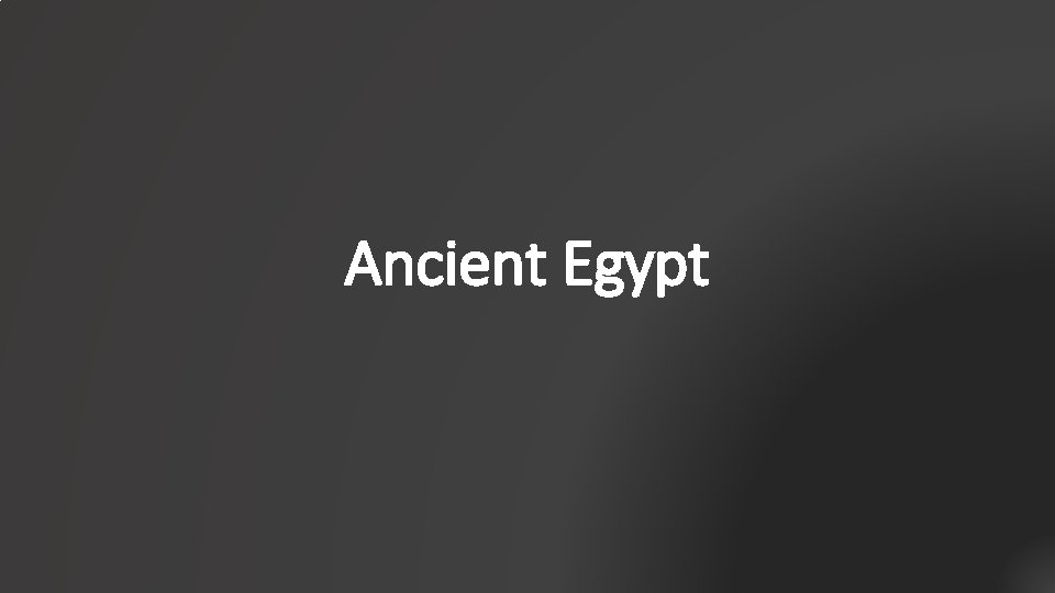 Ancient Egypt 