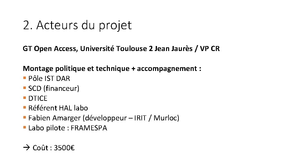 2. Acteurs du projet GT Open Access, Université Toulouse 2 Jean Jaurès / VP