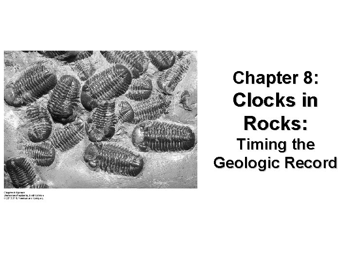 Chapter 8: Clocks in Rocks: Timing the Geologic Record 