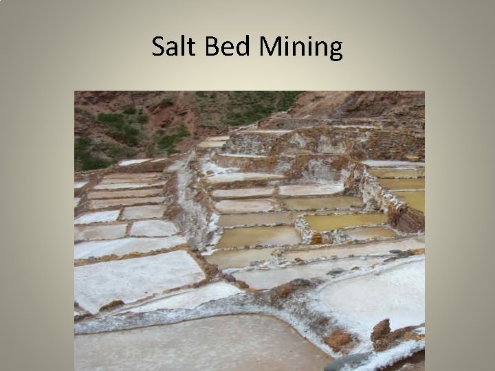 Salt Bed Mining 