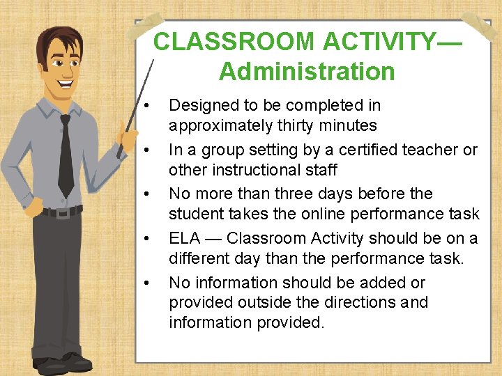 CLASSROOM ACTIVITY— Administration • • • Designed to be completed in approximately thirty minutes