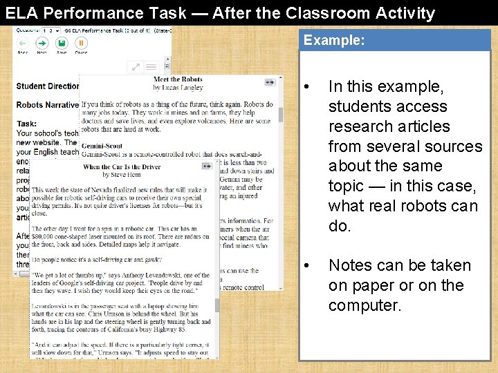 ELA Performance Task — After the Classroom Activity Example: • In this example, students