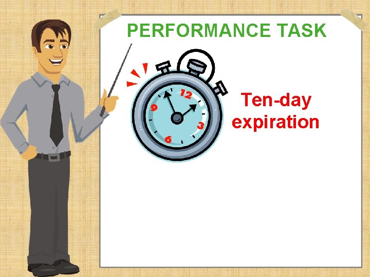PERFORMANCE TASK Ten-day expiration 