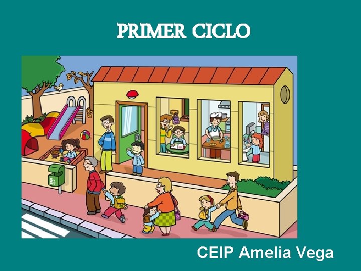 PRIMER CICLO CEIP Amelia Vega 