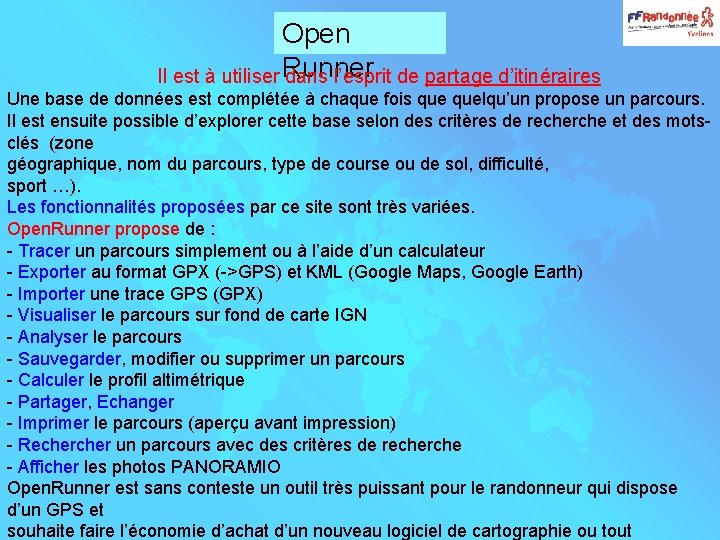 Open Il est à utiliser Runner dans l’esprit de partage d’itinéraires Une base de