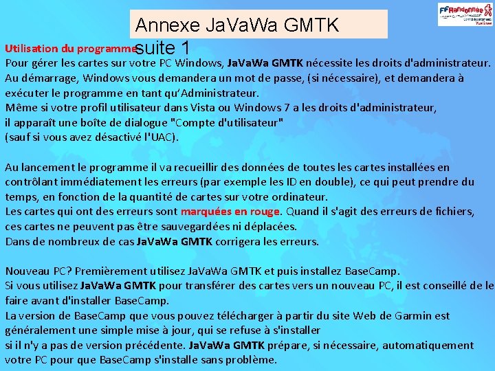 Annexe Ja. Va. Wa GMTK Utilisation du programmesuite 1 Pour gérer les cartes sur