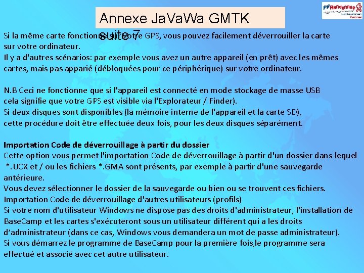 Annexe Ja. Va. Wa GMTK Si la même carte fonctionne sur votre suite 7