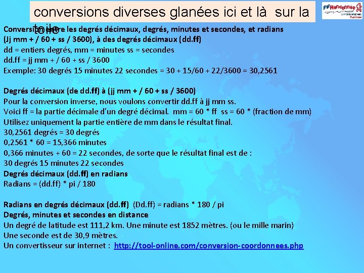 conversions diverses glanées ici et là sur la Conversion entre les degrés décimaux, degrés,