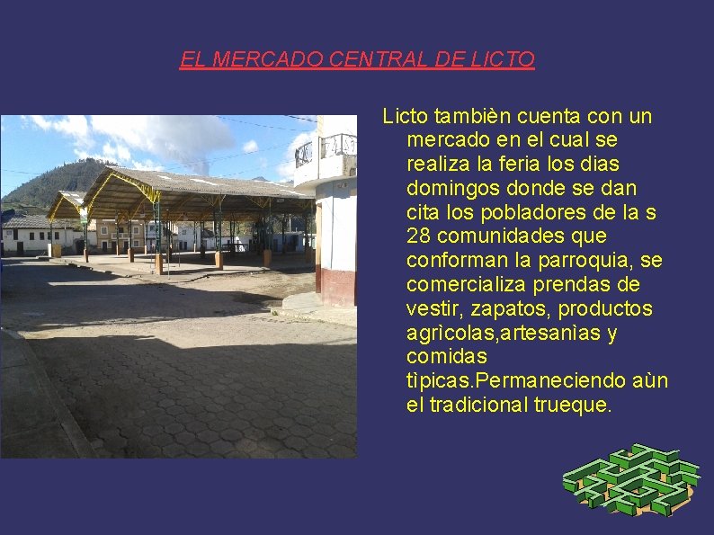 EL MERCADO CENTRAL DE LICTO Licto tambièn cuenta con un mercado en el cual