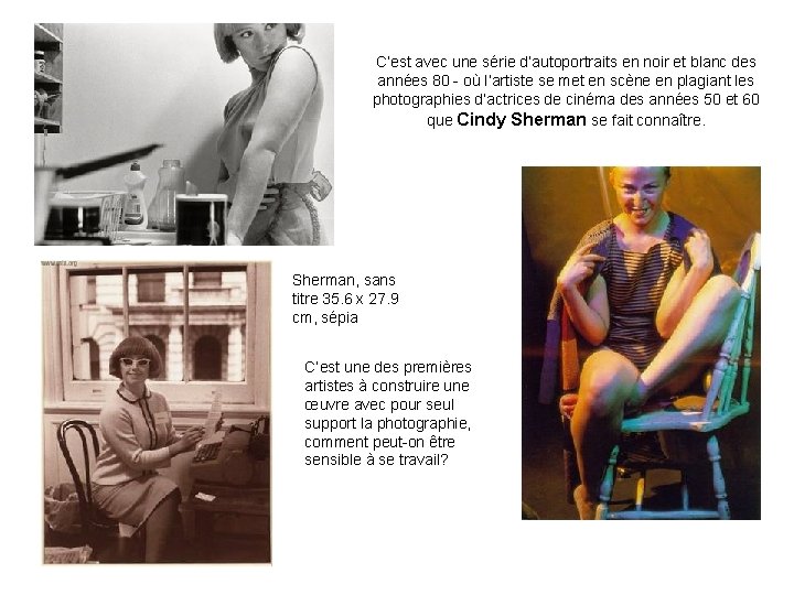 C’est avec une série d’autoportraits en noir et blanc des années 80 - où