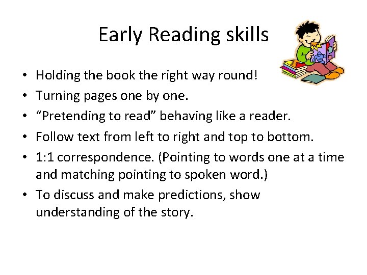 Early Reading skills Holding the book the right way round! Turning pages one by Early Reading skills Holding the book the right way round! Turning pages one by