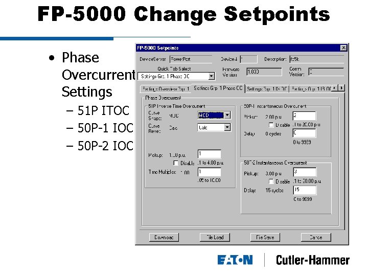 FP-5000 Change Setpoints • Phase Overcurrent Settings – 51 P ITOC – 50 P-1