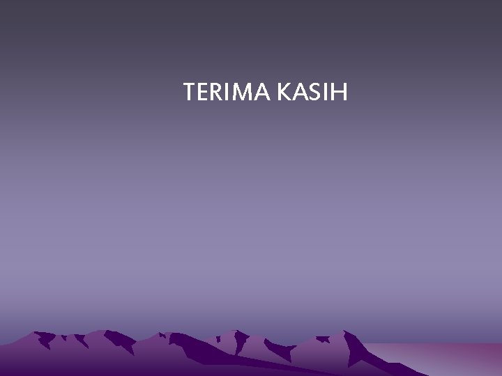 TERIMA KASIH 