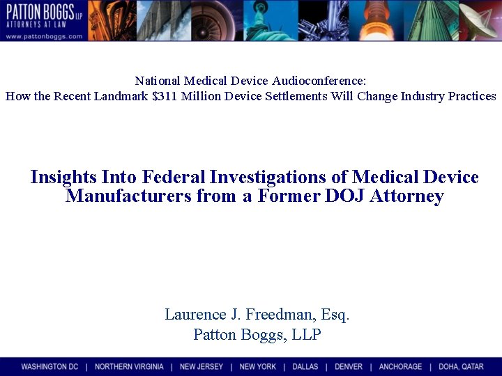 National Medical Device Audioconference: How the Recent Landmark $311 Million Device Settlements Will Change