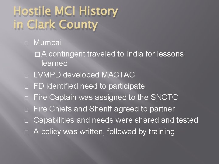 Hostile MCI History in Clark County � � � � Mumbai � A contingent
