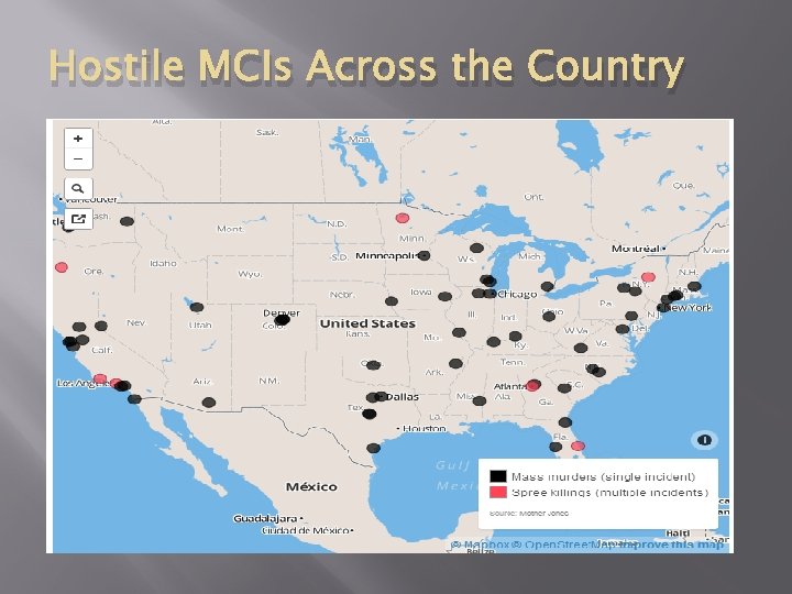 Hostile MCIs Across the Country 